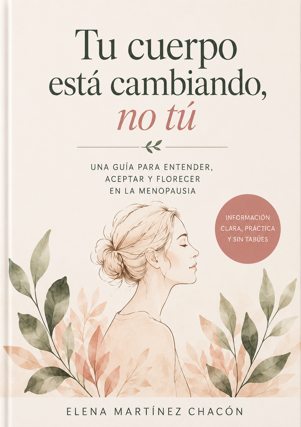 Portada del ebook Tu cuerpo está cambiando, no tú de Elena Martínez Chacón